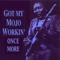 GOT MY MOJO WORKING Vol 3, feat Led Zeppelin, Jimi Hendrix, The Doors, Rush, Cactus, Rory Gallagher