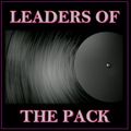 LEADERS OF THE PACK : GIRLS OF THE 60's - THE RPM PLAYLIST