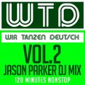 WTD - WIR TANZEN DEUTSCH - VOL 2 - MIXED BY JASON PARKER