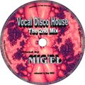 MIGEL Vocal Disco House the 2nd Mix