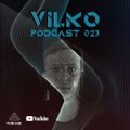 Podcast 023 - Vilko