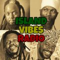ISLAND VIBES RADIO vol.73 (2021 Reggae Culture Riddim)