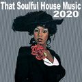 Jackin That Soulful House Music In 2020
