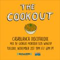 The Cookout 074: Casablanca Discotheque (Mix by Giorgio Moroder B2B Wingtip)