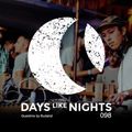 DAYS like NIGHTS 098 - Guestmix by Budakid