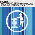 The Chronicles Of Hard House According To Tidy Trax (2000)