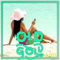 OLD but GOLD 033 // Music by Calvin Harris, Tujamo, Mike Candys, Deniz Koyu, Stadiumx & More