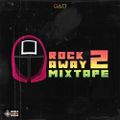 DJ SAM - THE ROCK AWAY MIXTAPE 2