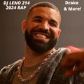 2024 Rap - Drake, Future, J. Cole, GloRilla, Finesse2tymes, 21 Savage, Chris Brown-DJLeno214