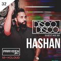 Praveen Jay - DISCO DISCO EP #32 | Guest Mix by HASHAN