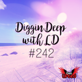 Diggin Deep 242 (Running In A Dream Edition) DJ Lady Duracell