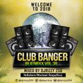 Dj Rizzy -- ClubBanger( Welcome To 2018 ) Beatmixx Vol.38