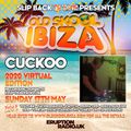 Cuckoo - Slip Back On Line 11.00-11.30 - 17-05-2020