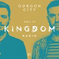Gorgon City KINGDOM Radio 017