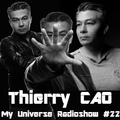 Thierry Cao - My Universe Radio Show #22 - Mix By Thierry Cao
