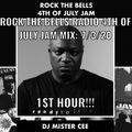 MISTER CEE 4TH OF JULY JAM MIX ROCK THE BELLS RADIO SIRIUS XM 7/3/20 1ST HOUR