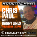 Chris Paul & Danny Lines - 88.3 Centreforce DAB+ Radio - 20 - 07 - 2023 .mp3