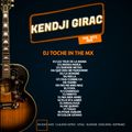 KENDJI GIRAC THE ULTIMATE MIX BY DJ TOCHE