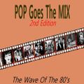 Marc Hartman Pop Goes The Mix 2 - The Wave Of The 80s