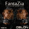 FantaZia - #EP009 Guest mix by Delon