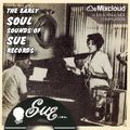 The early SOUL sounds of SUE Records!