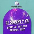 Supertyyli - Beats At The Bell Mixtape 2022