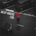 Deep House 136