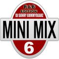 Sonny GuMMyBeArZ - Mini Mix 6 (R&B Hip-Hop Edition)