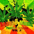 Reggae Music Positive Vibrations VoL .1