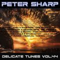 Peter Sharp - Delicate tunes vol.44 2020