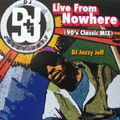 DJ Jazzy Jeff - Live from Nowhere