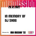 SSL Pioneer DJ Mix Mission 2022 - in memory of DJ SHOG