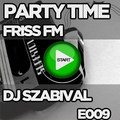 Dj Szabi - Party time @ Friss FM - E009 - 320 KBS - 1'58''
