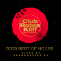 2023 Best of House - Mix by Grandmaster PK