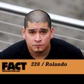 FACT Mix 220: Rolando