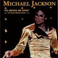 Michael Jackson He Drives Me Wild