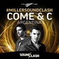 Come & C - Miller SoundClash - Argentina