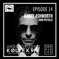 Sensisity - SENSISITY PRESENTS: Episode 14 / Barry Ashworth (Dub Pistols)  (UDGK: 29/06/2022)