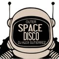 Outer Space Disco X DJ Alex Gutierrez