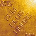 EDM CLUB HOUSE - DJ Set 21.05.2022