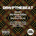 DROP THE BEATS EP 9 - Afro House Edition