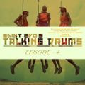 Saint Evo's Talking Drums Ep 4 (192kbps)