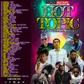DJ ROY HOT TOPIC BASHMENT DANCEHALL MIX [JUNE 2018]