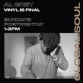 VINYL IS FINAL WITH  AL GREY 7TH JULY 2024