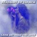 Academy Of Trance Look Between The Lines