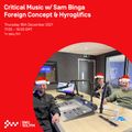 Critical Music w/ Sam Binga, Foreign Concept & Hyroglifics 16TH DEC 2021