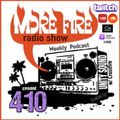 More Fire Show Ep410 (Full Show) April 13th 2023 hosted by Crossfire from Unity Sound