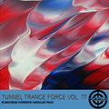 Tunnel Trance Force Vol. 77 CD1