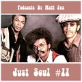 Just Soul #11 (Crossover, Midtempo, 70s Soul & Rolas)