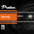 Beacon 004 - Part 1 - Dysco